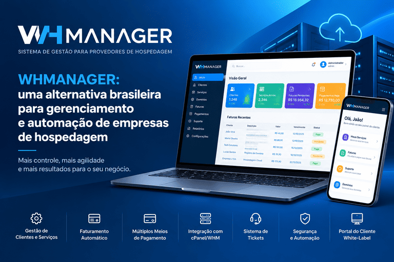 WHMANAGER: uma alternativa brasileira para gerenciamento e automação de empresas de hospedagem